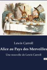 Alice au Pays des Merveilles af Lewis Carroll