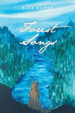 Forest Songs af Alex Kuiper