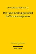 Der Geheimhaltungskonflikt im Verwaltungsprozess af Mariamo Katharina Ilal