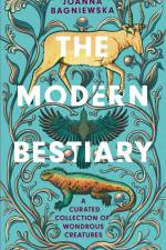 The Modern Bestiary af Joanna Bagniewska