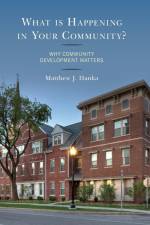 What is Happening in Your Community? af Matthew J. Hanka