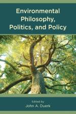 Environmental Philosophy, Politics, and Policy af John A. Duerk