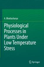 Physiological Processes in Plants Under Low Temperature Stress af A. Bhattacharya