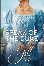 Speak of the Duke af Tamara Gill