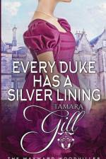 Every Duke has a Silver Lining af Tamara Gill