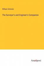 The Surveyor's and Engineer's Companion af William Schmolz