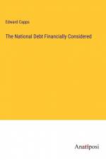 The National Debt Financially Considered af Edward Capps