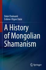 A History of Mongolian Shamanism af Erdene-Otgon Dalai
