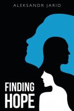Finding Hope af Aleksandr Jarid