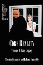 Core Reality Volume 4 Mars Legacy af Thomas Funicello