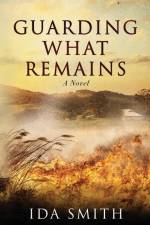 Guarding What Remains af Ida Smith