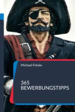 365 Bewerbungstipps af Michael Felske