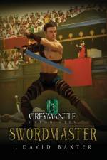 Swordmaster af J David Baxter