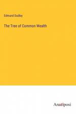 The Tree of Common Wealth af Edmund Dudley