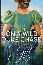 On a Wild Duke Chase af Tamara Gill