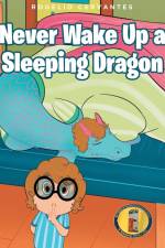 Never Wake Up a Sleeping Dragon af Rogelio Cervantes