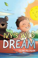 Ivy's Wild Dream af Celine Peloquin