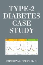 Type-2 Diabetes Case Study af Stephen G. Perry Ph. D.
