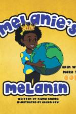 Melanie's Melanin af Kiana Knibbs