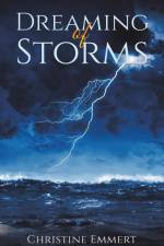 Dreaming of Storms af Christine Emmert