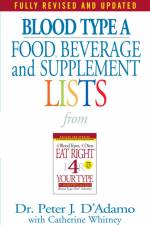 Blood Type a Food, Beverage and Supplement Lists af Peter J D'Adamo