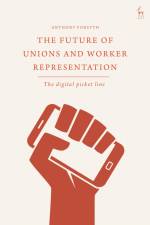 FUTURE OF UNIONS & WORKER REPR af Anthony Forsyth