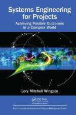 Systems Engineering for Projects af Lory Mitchell Wingate