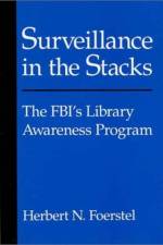 Surveillance in the Stacks af Herbert N. Foerstel