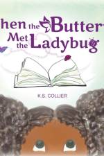 When The Butterfly Met The Ladybug af K S Collier
