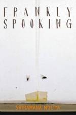 Frankly Spooking af Muliya Sriramana