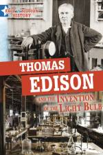 Thomas Edison and the Invention of the Light Bulb