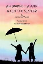 An Umbrella and a Little Sister af Muttathu Varkey