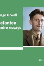 Elefanten og andre essays af George Orwell