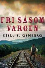 Fri såsom vargen af Kjell E. Genberg