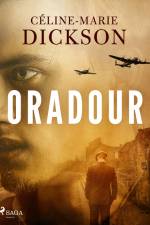 Oradour af Céline-Marie Dickson