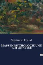 MASSENPSYCHOLOGIE UND ICH-ANALYSE af Sigmund Freud