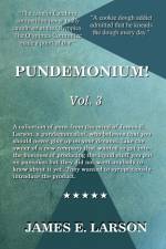 Pundemonium Vol. 3 af James E. Larson