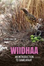 Wiidhaa: An Introduction to Gamilaraay af John Giacon