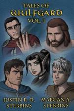 TALES OF WULFGARD V01 af Justin R. Stebbins