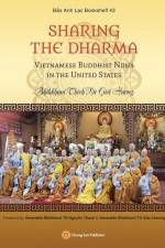 SHARING THE DHARMA - Vietnamese Buddhist Nuns in the United States af Thích N&7919
