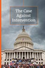 The Case Against Intervention af Chee-Heong Quah