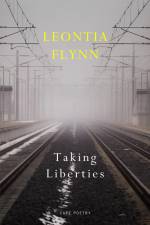 Taking Liberties af Leontia Flynn