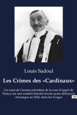 Les Crimes des «Cardinaux» af Louis Sadoul