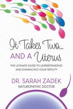 It Takes Two... And a Uterus af Sarah Zadek