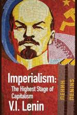 Imperialism the Highest Stage of Capitalism af Vladimir Ilich Lenin