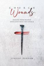 Church Wounds af Lindsay Denham