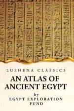 An Atlas of Ancient Egypt af Egypt Exploration Fund