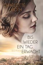 Bis wieder ein Tag erwacht af Charlotte Roth