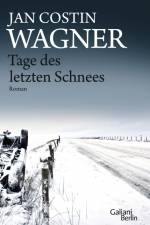 Tage des letzten Schnees af Jan Costin Wagner