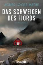 Das Schweigen des Fjords af Agnes Lovise Matre